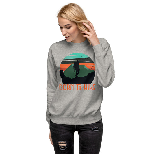 Born To Hike - Women's Pullover Sweater