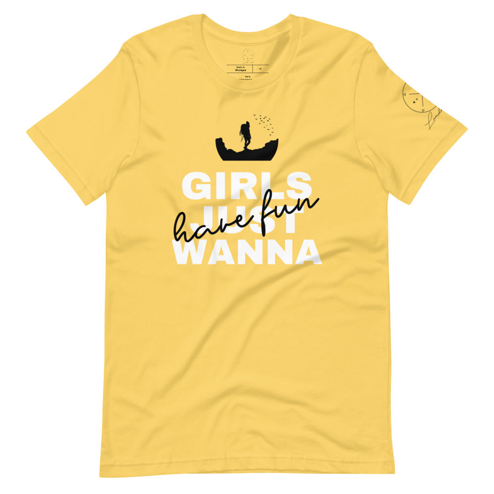 "Girls Just Wanna Have Fun" Short-Sleeve Tee