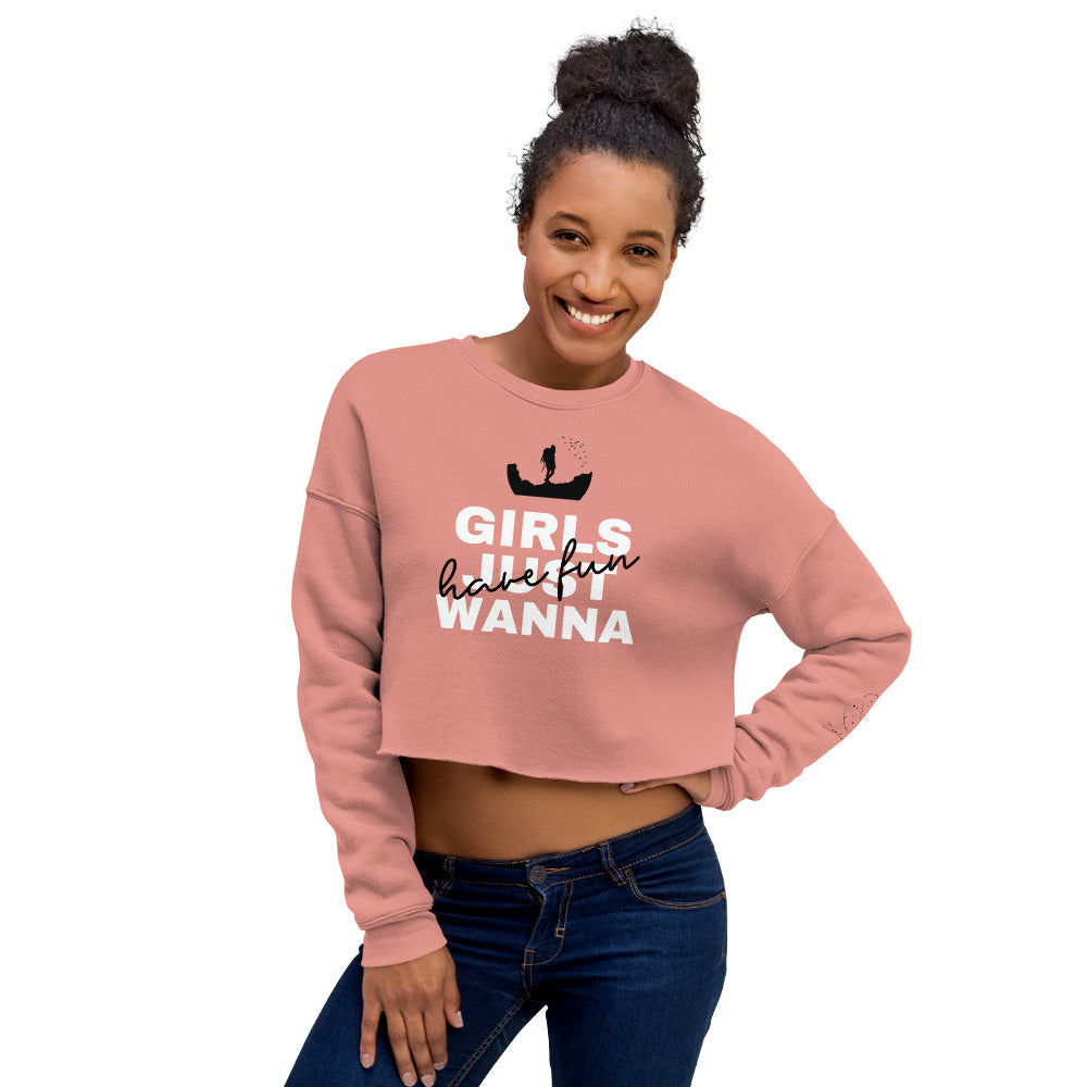 "Girls Just Wanna Have Fun" Crop Sweatshirt