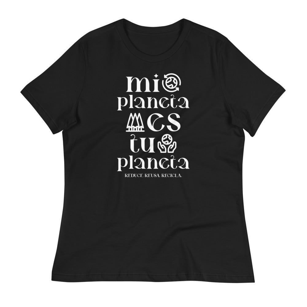 "Mi planeta es tu planeta" Women's Relaxed T-Shirt